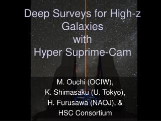 Deep Surveys for High-z Galaxies with Hyper Suprime-Cam