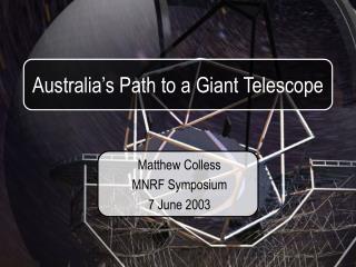 Australia’s Path to a Giant Telescope