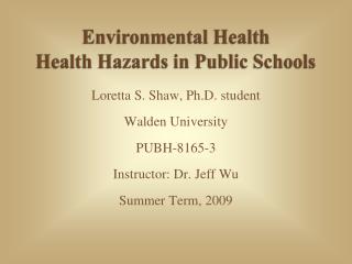 Environmental Health Health Hazards in Public Schools