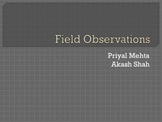 Field Observations