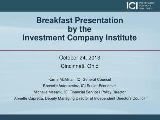 Breakfast Presentation by the Investment Company Institute