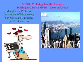 METR155: Using Satellite Remote Sensing in Climate Model – focus on Urban