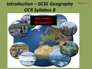 Introduction – GCSE Geography OCR Syllabus B