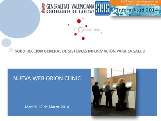 NUEVA WEB ORION CLINIC Madrid, 12 de Marzo 2014