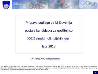 Pr iprava podlage da bi Slovenija postala kandidatka za gostiteljico