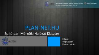 PLAN-NET.HU Építőipari Mérnöki Hálózat Klaszter