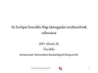 Az Európai Szociális Alap támogatási rendszerének változásai