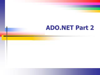 ADO.NET Part 2