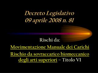 Decreto Legislativo 09 aprile 2008 n. 81