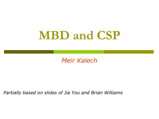 MBD and CSP