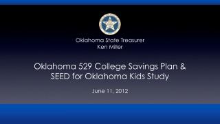 Oklahoma 529 College Savings Plan &amp; SEED for Oklahoma Kids Study June 11, 2012