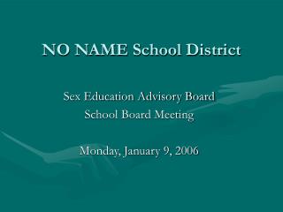 NO NAME School District