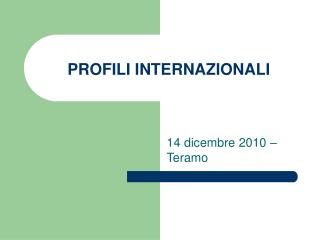 PROFILI INTERNAZIONALI