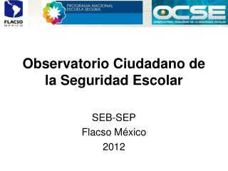 Observatorio Ciudadano de la Seguridad Escolar