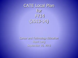 CATE Local Plan for FY14 (2013-14)