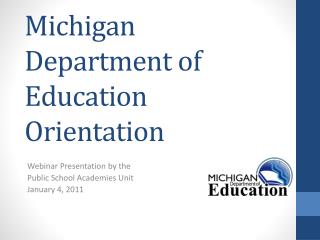 Michigan Department of Education Orientation