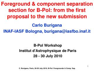 Foreground &amp; component separation section for B-Pol: from the first proposal to the new submission