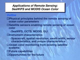 Applications of Remote Sensing: SeaWiFS and MODIS Ocean Color