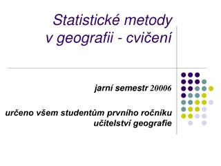 Statistické metody v geografii - cvičení