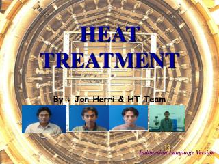 HEAT TREATMENT