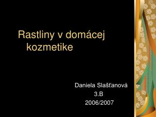 Rastliny v domácej kozmetike