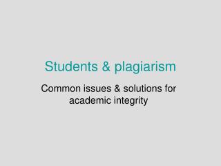 Students &amp; plagiarism