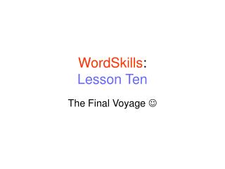 WordSkills : Lesson Ten