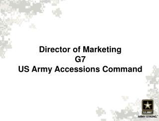 Director of Marketing G7 US Army Accessions Command