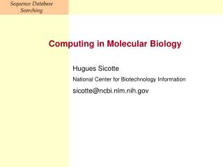 Computing in Molecular Biology