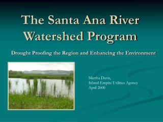 The Santa Ana River Watershed Program