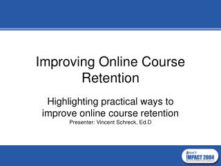 Improving Online Course Retention