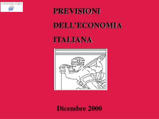 PREVISIONI DELL’ECONOMIA ITALIANA