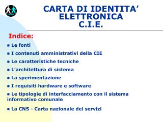 CARTA DI IDENTITA’ ELETTRONICA C.I.E.