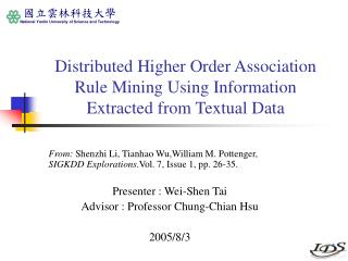Distributed Higher Order Association Rule Mining Using Information Extracted from Textual Data