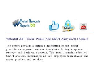 Vattenfall AB - Power Plants And SWOT Analysis2014 Update