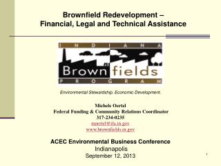 Brownfield Redevelopment – Financial, Legal and Technical Assistance