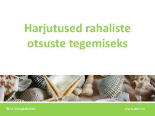 Harjutused rahaliste otsuste tegemiseks