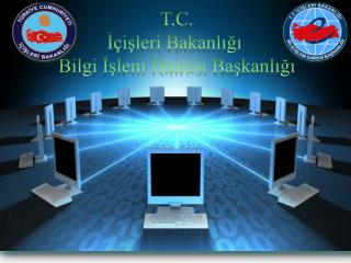 T.C. İçişleri Bakanlığı Bilgi İşlem Dairesi Başkanlığı