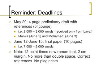 Reminder: Deadlines