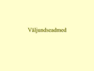 Väljundseadmed