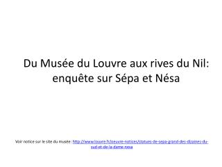 Du M usée du Louvre aux rives du Nil: enquête sur Sépa et Nésa