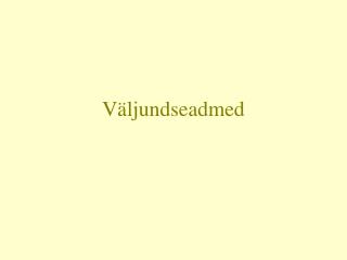 Väljundseadmed