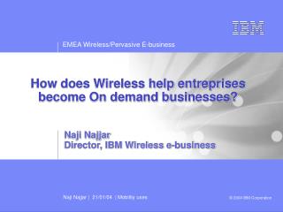 How does Wireless help entreprises become On demand businesses?