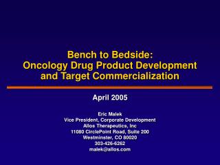 Bench to Bedside: Oncology Drug Product Development and Target Commercialization