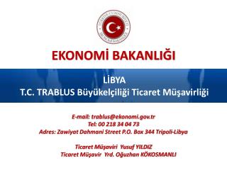 LİBYA T.C. TRABLUS Büyükelçiliği Ticaret Müşavirliği