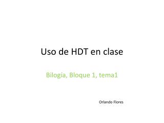 Uso de HDT en clase