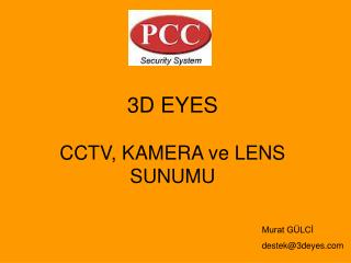 CCTV, KAMERA ve LENS SUNUMU