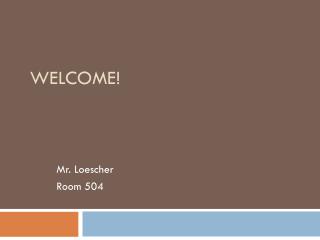 Welcome!