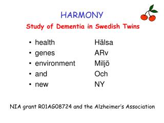 HARMONY Study of Dementia in Swedish Twins