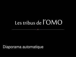 Les tribus de l’OMO